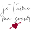 Je t'aime ma soeur