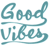 GOOD VIBES