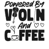 Violin Violinist Coffee Powered By