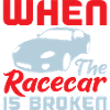 WHEN THE RACECAR IS BROKEN