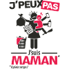 J'peux pas, j'suis Maman