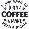 I just want to drink