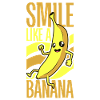 Smile like a banana - Banane