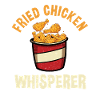 Fried chicken whisperer