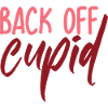 Back Off Cupid
