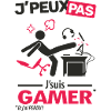 J'peux pas, j'suis Gamer