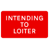 Intending to Loiter