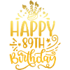 Happy 89th Birthday 89 Year Old Gift (Gold)