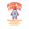 Space Engineer Aeronautical Engineer Gift