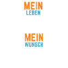 Mein Leben Mein Wunsch