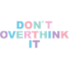 Overthink