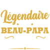 Légendaire et beau papa