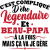 Légendaire et beau papa