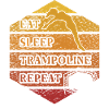 Eat Sleep Trampoline Répéter