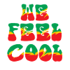 We Feel Good - Rasta Proverb