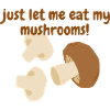 Mushrooms