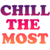 Chill the Most
