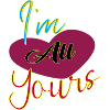 I'm all yours