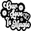 Our Love is Magic