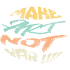 make art not war