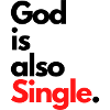God is also Single