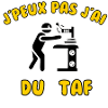 J’peux pas j’ai taf
