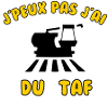 J’peux pas j’ai du taf