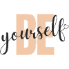 Be Yourself