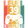 39th birthday Gamer Level 39 Complete 39 years