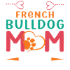 French Bulldog & Mom & Mom Gift