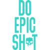 Lustige Sprüche - DO EPIC SHIT