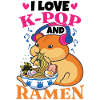 I Love K-Pop And Ramen