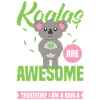 Koalas are great, I'm