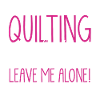 Quilting, knitting, sewing, quilting