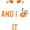 Thanksgiving and I love it