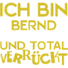 Verrückt Bernd