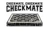 Checkmate, checkmate, checkmate - Chess