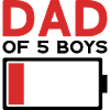 DAD OF 5 BOYS