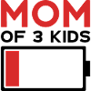 MOM OF 3 KIDS