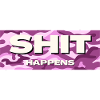 Shit happens pink tarn Design