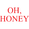 Oh Honey
