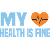 MY HEALTH IS FINE