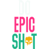 Lustige Sprüche - DO EPIC SHIT