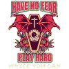 Coffin Bat Wing Death, Have-No-Fear-Play-Hard