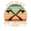 My Axe Throwing Shirt