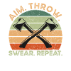 Aim Throw Swear Repeat