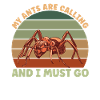 My Ants Are Calling