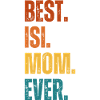Best. Isi. Mom. Ever.