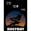 Je serai en vacances