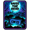 RAISE THE DEAD (TEXTURED)